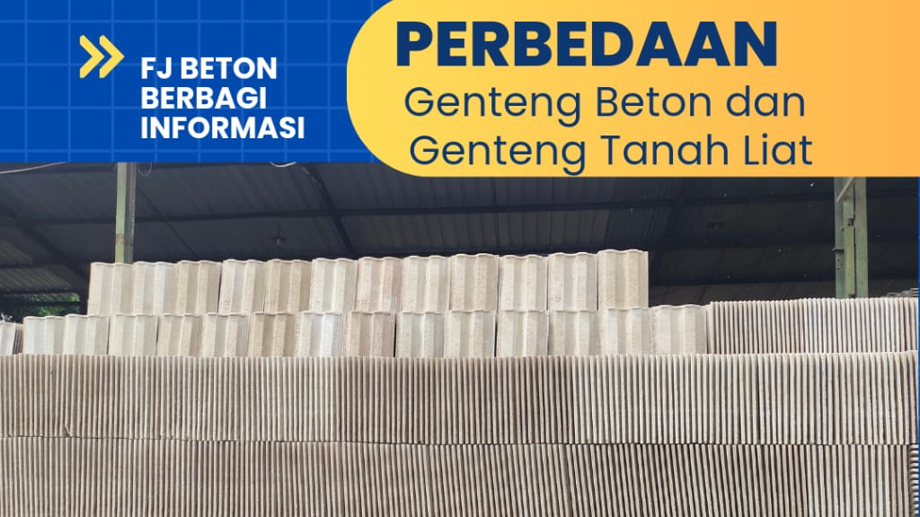 PERBEDAAN GENTENG BETON DAN GENTENG TANAH LIAT